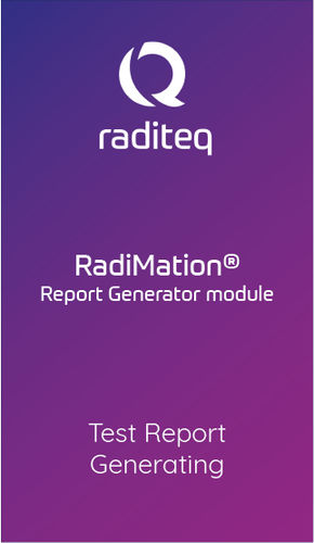 Software per test - RadiMation Automatic Report Generator module (RMC1001A#090) - Raditeq B.V. - di misura