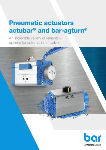 Pneumatic actuators actubar® and bar-agturn®