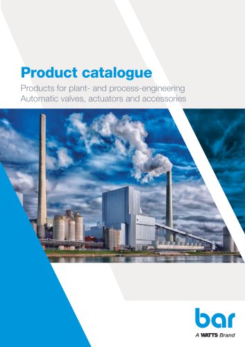 Products for plant- and process-engineering Automatic valves, actuators and accessories