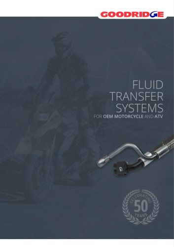 FLUID TRANSFER SYSTEMS FOR OEM MOTORCYCLE AND ATV