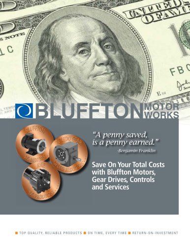 Save On Your Total Costs with Bluffton Motors, Gear Drives, Controls and Services