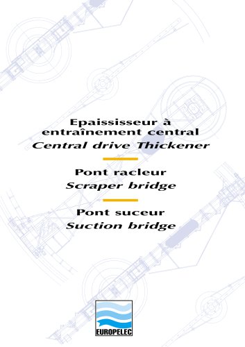 Central drive Thickener/Scraper Bridge/Suction bridge