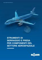 Strumenti di serragio e presa per componenti del settore aerospaziale