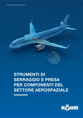 Strumenti di serragio e presa per componenti del settore aerospaziale