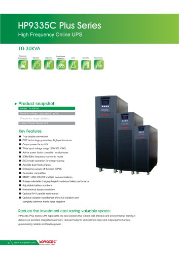 High Frequency Online UPS HP9335C Plus 10-30KVA  3Ph in / 3Ph out Online UPS,isolation transformer offer full isolation,support N+X parallel redundancy and Maintenance bypass,EPO/ECO/SNMP/USB/RS232 optional.