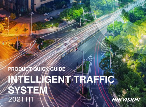 PRODUCT QUICK GUIDE INTELLIGENT TRAFFIC SYSTEM 2021 H1