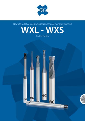 WXL & WXS Carbide End Mill Series