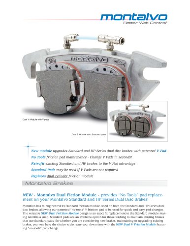 Dual V Friction Module