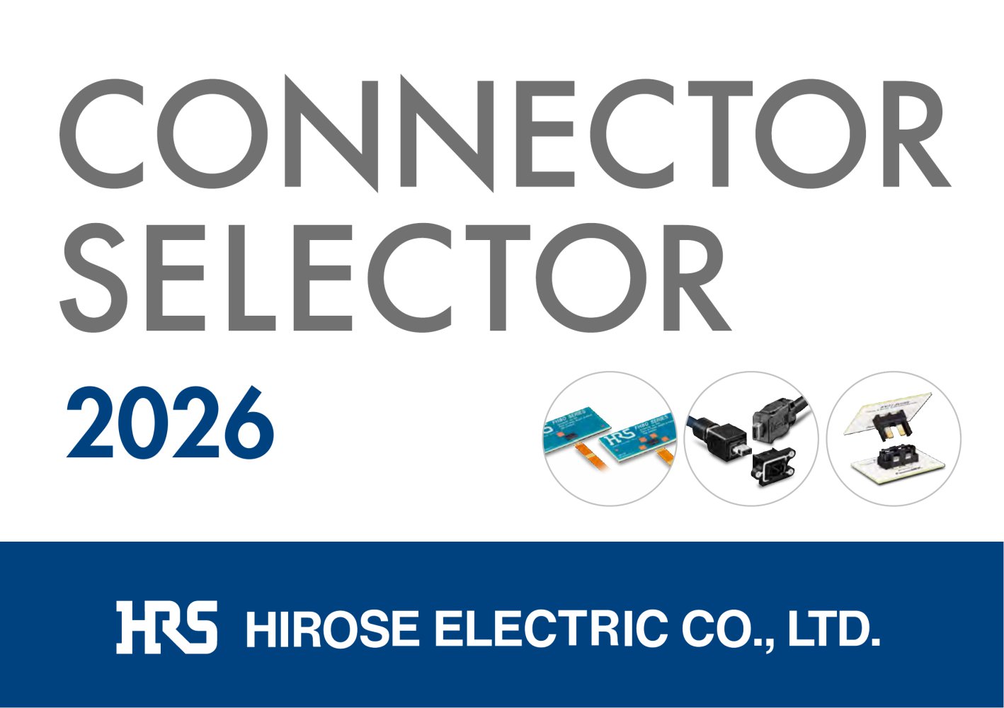 Connector Selector 2026 - Hirose Electric Europe B.V.