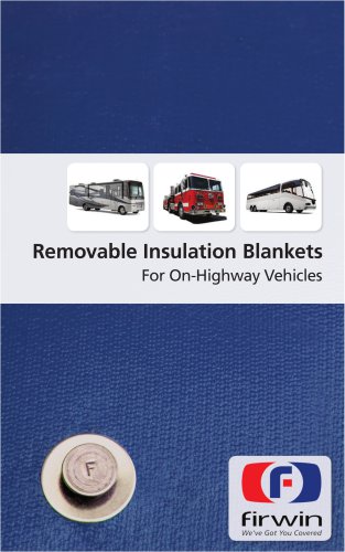 Removable Insulation Blankets For On-Highway Vehicles