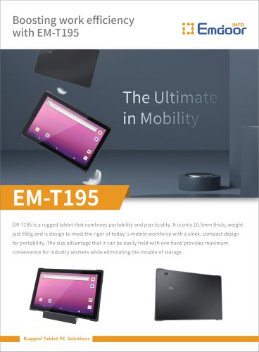 EM-T195: Maximizing Efficiency with Lightweight, Affordable, High-Performance Rugged Tablet Solutions