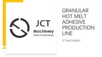 GRANULAR HOT MELT ADHESIVE PRODUCTION LINE