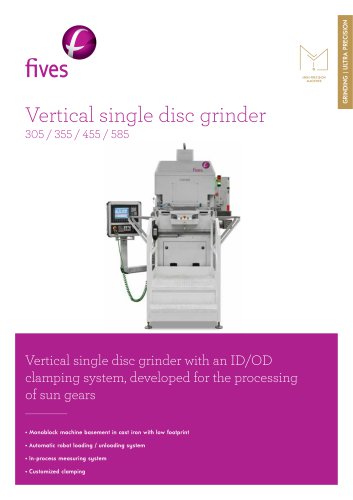 Vertical single disc grinder 305 / 355 / 455 / 585