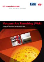 Vacuum Arc Remelting (VAR