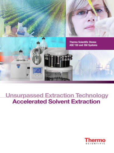 ASE Series Unsurpassed Extraction Technolog  Accelerated Solvent Extractors Brochure