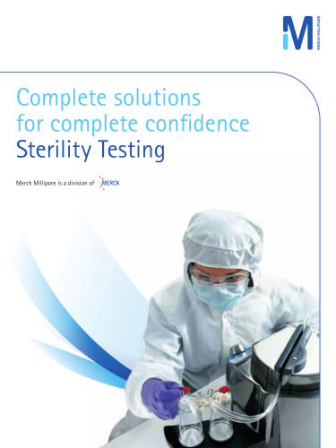 Complete solutions for complete confidence Sterility Testing