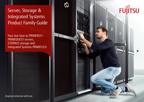 Server, Storage & Integrated Systems Product Family Guide