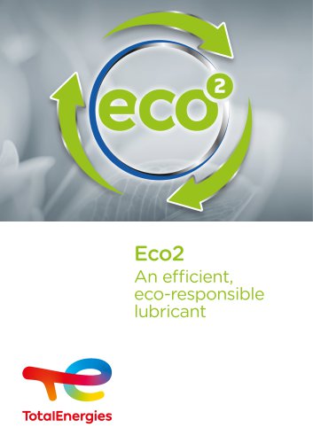 Eco2, an efficient eco-responsible lubricant