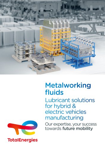 Metalworking Fluids, lubricant solutions for hybrid & electic vehicles manufacturing