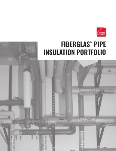 FIBERGLAS&trade;  PIPE INSULATION PORTFOLIO