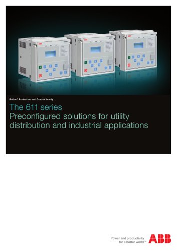 611 Series Preconfigured solutions for utility distribution and industrial applications