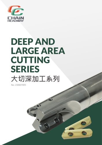 DEEP AND LARGE AREA CUTTING SERIES