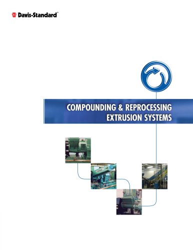 Davis-Standard - Compounding and reprocessing extrusion systems