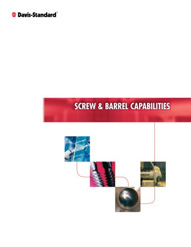 Davis-Standard - Screw and barrel capabilities