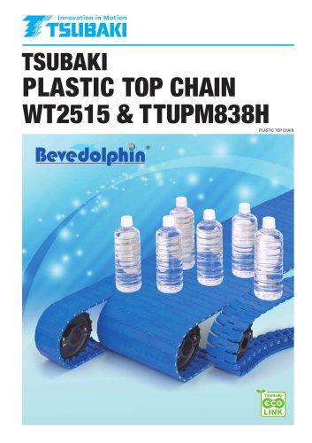 Plastic Top Chain WT2515 & TTUPM838H Bevedolphin