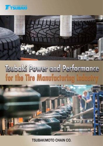 Tsubaki Power and Performance for the Tire Manufacturing Industry