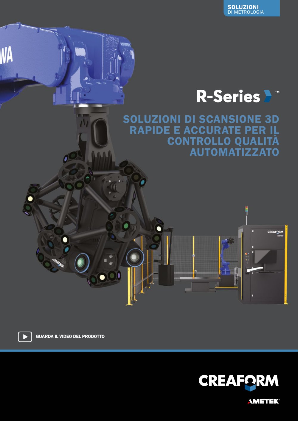 Creaform R-series - CONTROLLO QUALIT&Agrave; AUTOMATIZZATO - Creaform
