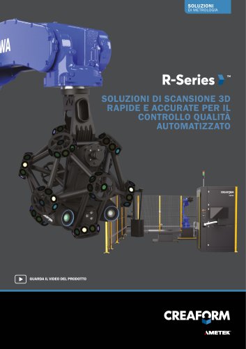Creaform R-series - CONTROLLO QUALITÀ AUTOMATIZZATO