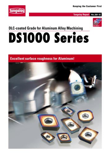 DLC-coated Grade for Aluminum Alloy Machining   DS1000 Series