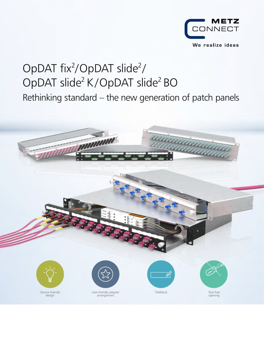 OpDAT fix2 / OpDAT slide2  &ndash;  Rethinking standard - the new generation of patch panels - METZ CONNECT