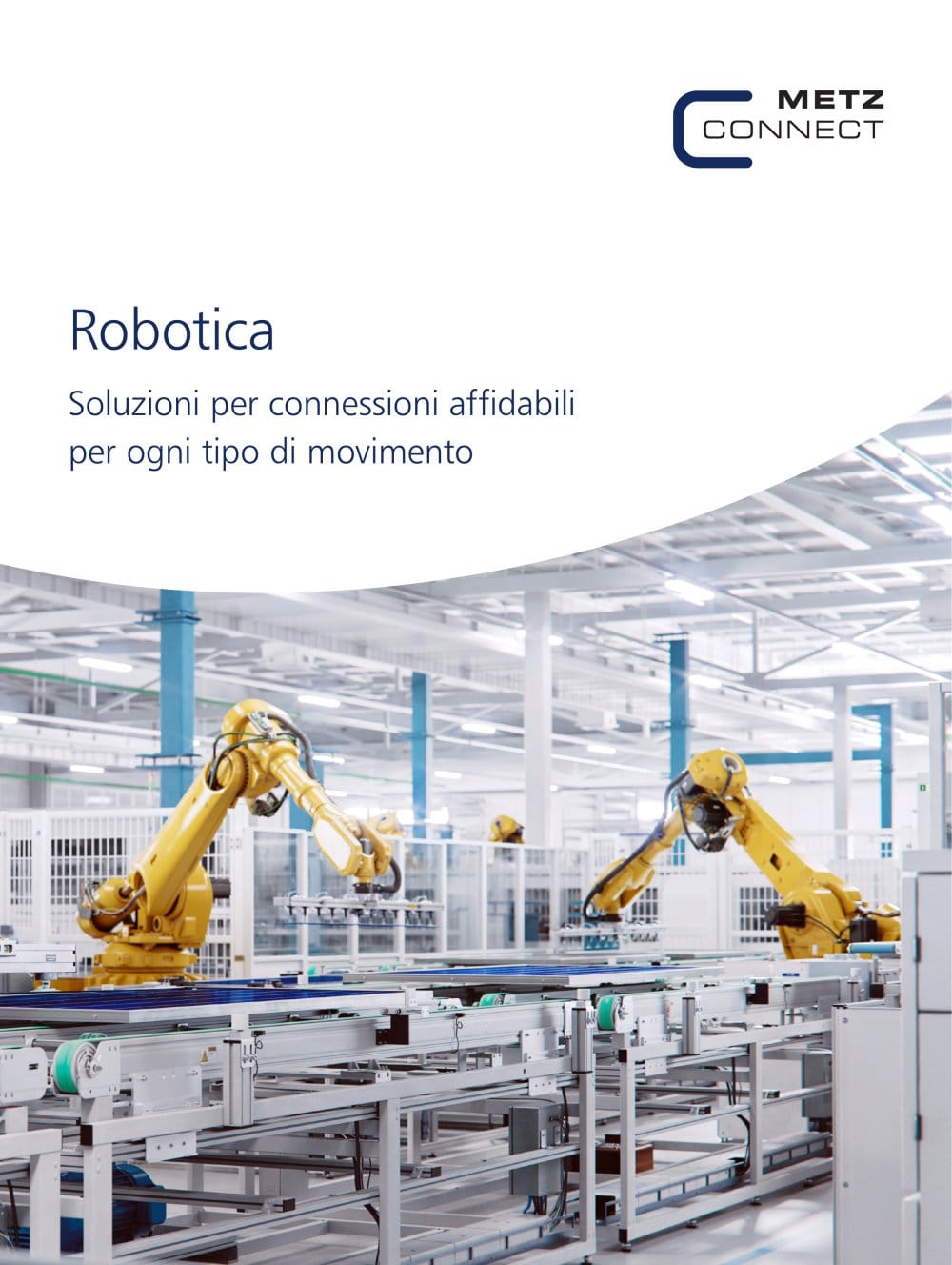 Robotica &ndash; Soluzioni per connessioni affidabili per ogni tipo di movimento - METZ CONNECT