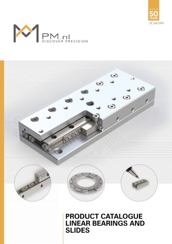 PRODUCT CATALOGUE LINEAR BEARINGS AND SLIDES