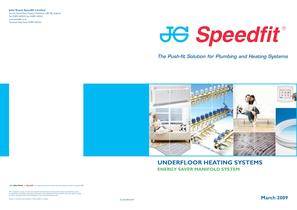JG Speedfit ® Underfloor Heating Systems - Energy Saver Manifold System
