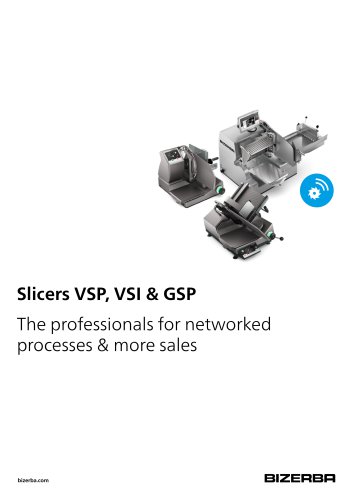 Slicers VSP, VSI & GSP