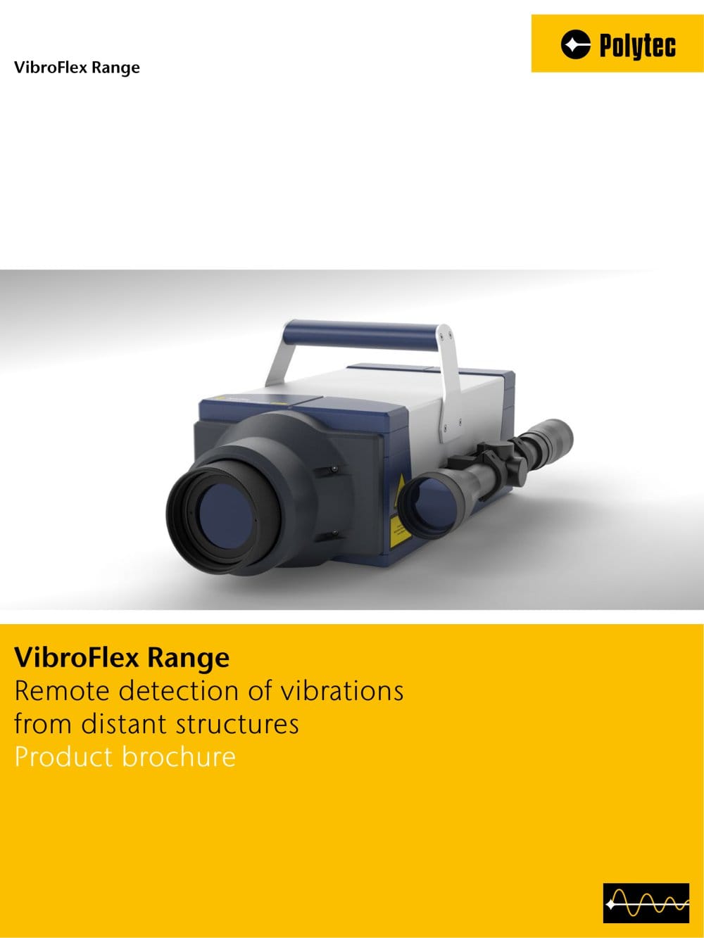 VibroFlex Range - Remote detection of vibrations from distant structures - Polytec