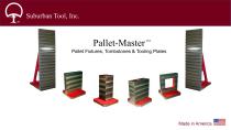 Pallet-Master Pallet Fixtures, Tombstones & Tooling Plates TM