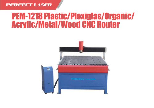 Perfect Laser - Plastic Plexiglas Organic Acrylic Metal Wood CNC Router PEM-1218