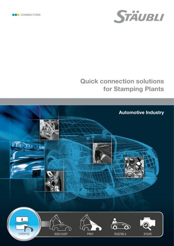 Quick connection solutions for Stamping Plants Automotive Industry