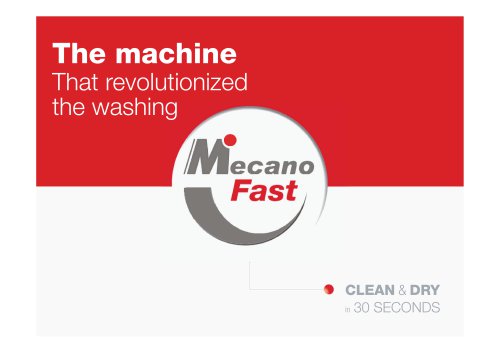 Wash and Dry in 30 seconds : MecanoFAST