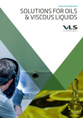 VLS TECHNOLOGIES PER IL SETTORE OLII E LIQUIDI VISCOSI