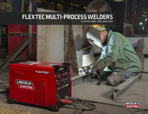 FLEXTEC MULTI-PROCESS WELDERS  FLEXTEC  350X ,  500 ,  500 P,  650