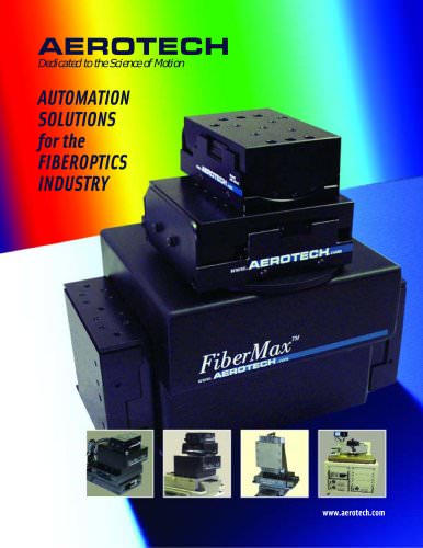 AUTOMATION SOLUTIONS for the FIBEROPTICS INDUSTRY