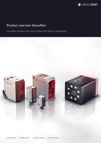 Product overview SensoPart Innovative sensors and vision sensors for factory automation