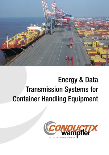 Energy & Data  Transmission Systems for  Container Handling Equipment